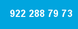 922 288 79 73
